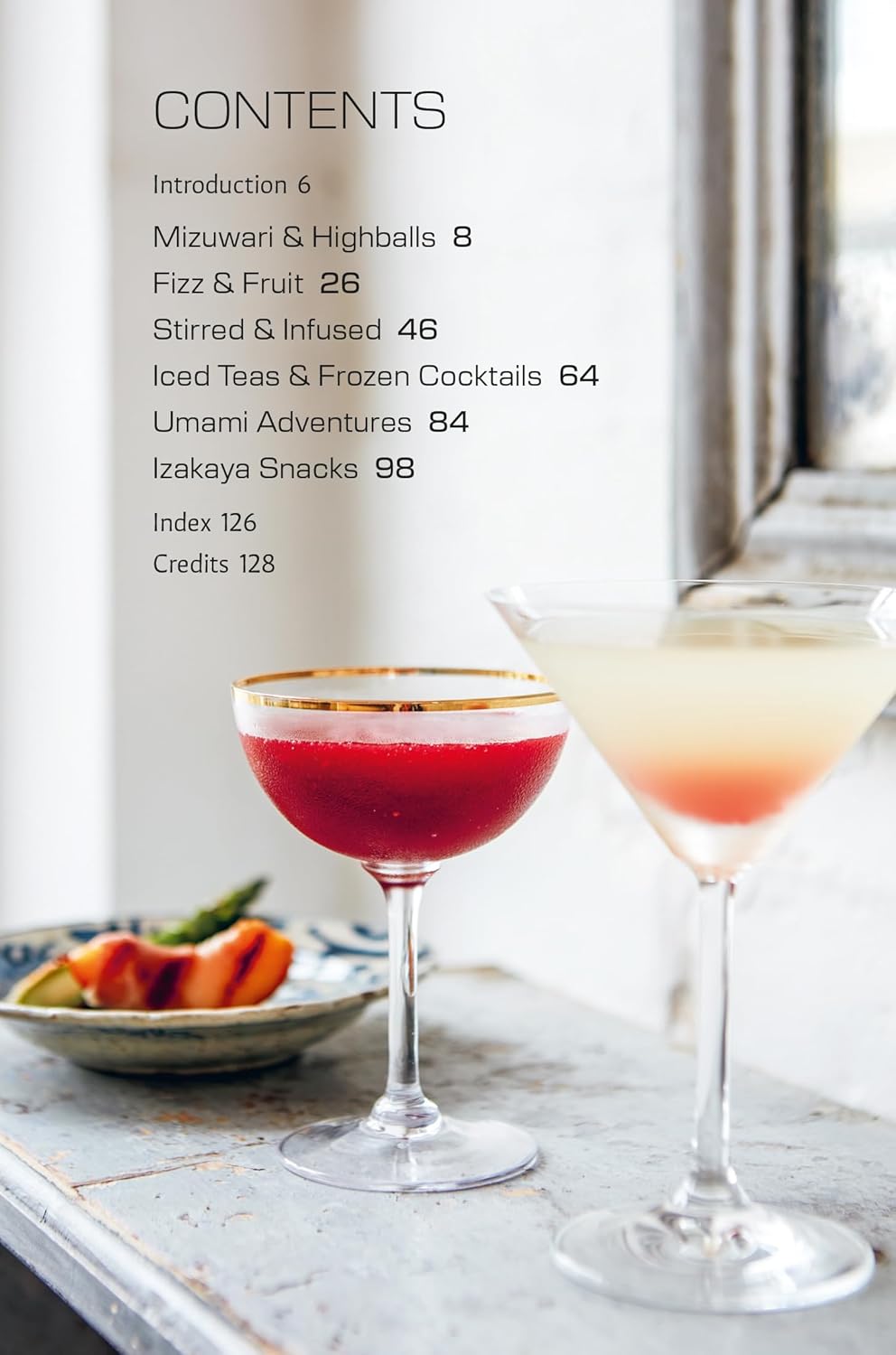 Tokyo Bar: 65 recipes for Japanese-style Cocktails and Izakaya Snacks