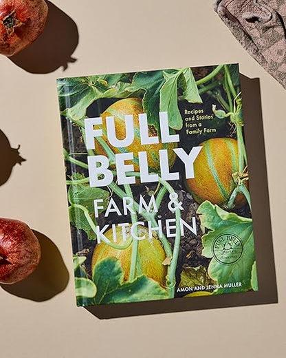 Full Belly: Recipes and Stories from a Family Farm
