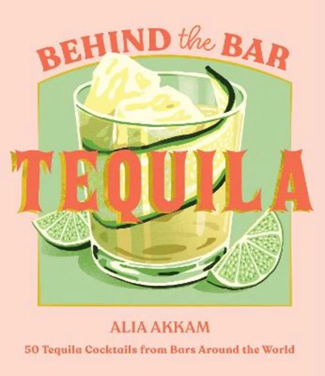 Behind The Bar : Tequila